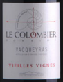 Vacqueras - Vieilles Vignes -  Domaine Le Colombier